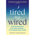 Tired But Wired