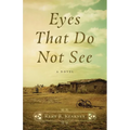 Eyes That Do Not See