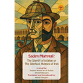 Sadeq Mamquli: The Sheriff of Isfahan or The Sherlock Holmes of Iran
