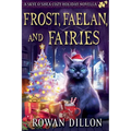 Frost, Faelan, and Fairies