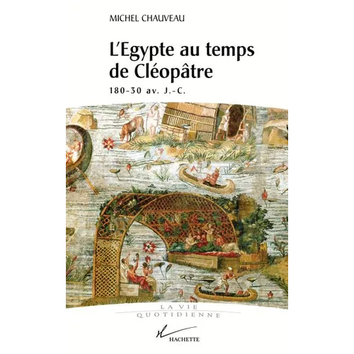 L'Egypte au temps de Cléopâtre