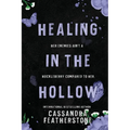 Healing in the Hollow