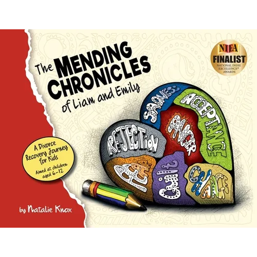 The Mending Chronicles of Liam and Emily: A Faith-Based Story and Guided Journey for Children Experiencing Family Change