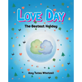 Love Day: The Bestest Holiday