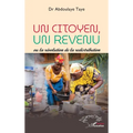 Un citoyen, un revenu: Ou la révolution de la redistribution