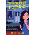 Words With Friends (Angie Gomez Cozy Murder Mystery, Book 3)