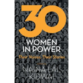 30 Women in Power: Their Voices, Their Stories