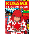 Kusama: Polka Dot Queen
