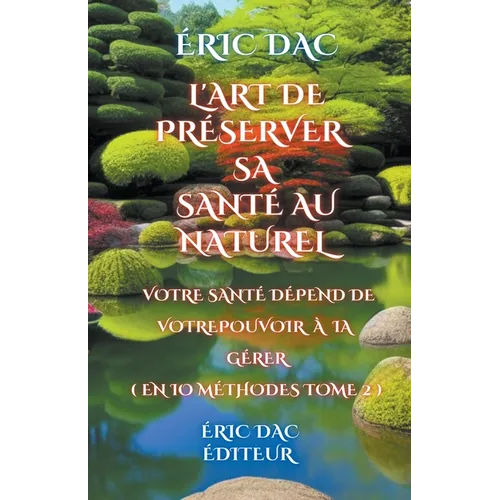 L'art de préserver sa santé au naturel