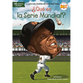 ¿Qué es la Serie Mundial?