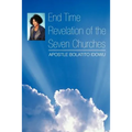 End Time Revelation of the Seven Churches