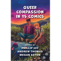 Queer Compassion in 15 Comics