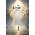 A Destiny We All Must Face