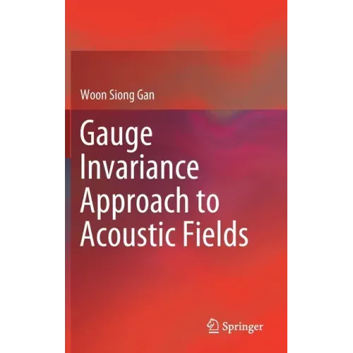 Gauge Invariance Approach to Acoustic Fields