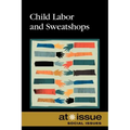 Child Labor and Sweatshops