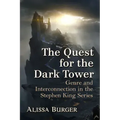 The Quest for the Dark Tower: Genre and Interconnection in the Stephen King Series
