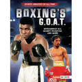 Boxing's G.O.A.T.: Muhammad Ali, Manny Pacquiao, and More