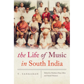 The Life of Music in South India