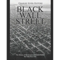 Black Wall Street: The History of the Greenwood District Before the Tulsa Race Riot