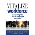 Vitalize Your Workforce: Conquering the Crisis of Employee Stagnation