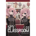 Spy Classroom, Vol. 2 (Light Novel): To My Dearest Grete Volume 2