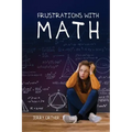 Frustrations with Math