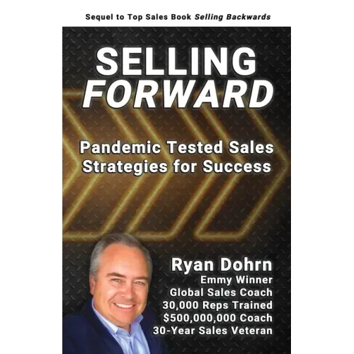 Selling Forward: Pandemic Tested Sales Strategies for Success