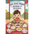 Dim Sum, Please! (Mandarin Edition): A Bilingual English & Mandarin Children's Book
