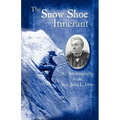 The Snow-Shoe Itinerant - An Autobiography