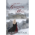 The Ghost of Greyson Hall