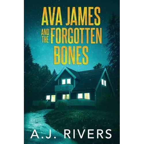 Ava James and the Forgotten Bones