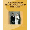 A Thousand Years of Osmond History.: See where George & Olive Osmond's Family came from!