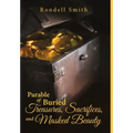 Parable of Buried Treasures, Sacrifices, and Masked Beauty