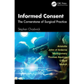 Informed Consent: The Cornerstone of Surgical Practice