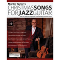 Christmas Songs For Jazz Guitar: Solo Jazz Guitar Arrangements of 10 Beautiful Christmas Carols