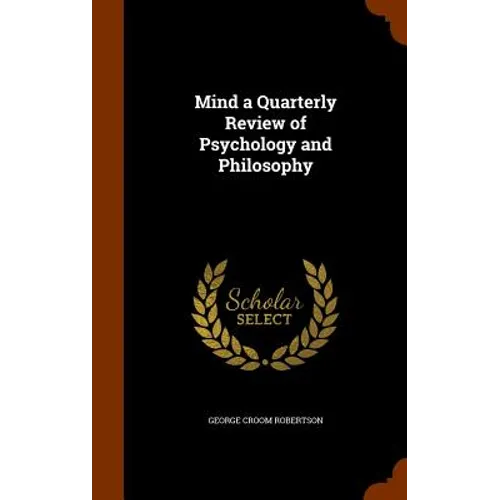 Mind a Quarterly Review of Psychology and Philosophy