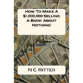 How To Make A $1,000,000 Selling A Book About Nothing!