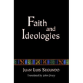 Faith and Ideologies