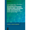 Konstruktionen zwischen Lexikon und Grammatik