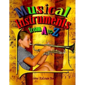 Musical Instruments from A to Z