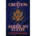 The Creation of the American States