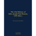 The Oral History of Adm. Joseph Paul Reason, USN (Ret.): 1941-
