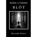 Born a Viking: Blót