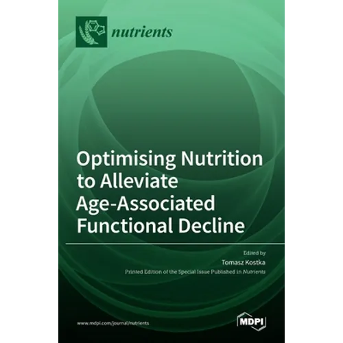 Optimising Nutrition to Alleviate Age-Associated Functional Decline