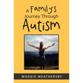 A Family's Journey Through Autism