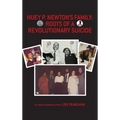 Huey P. Newton's Family: Roots of a Revolutionary Suicide
