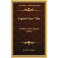 English Fairy Tales: Folklore and Legends (1902)