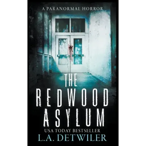 The Redwood Asylum