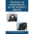 The Role of Homeopathy in the Patient's Disease