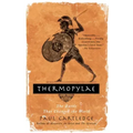 Thermopylae: The Battle That Changed the World